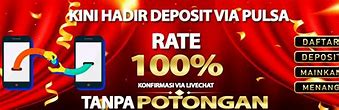 Situs Judi Deposit Pulsa Tri Tanpa Potongan